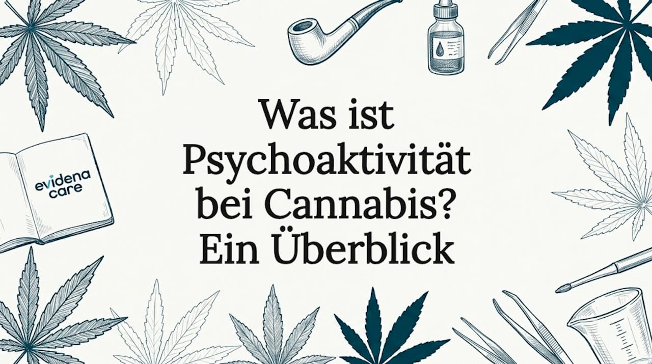 Was ist Psychoaktivität bei Cannabis? Ein Überblick