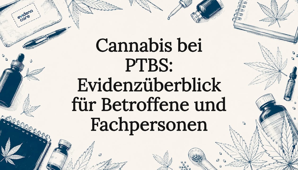 Cannabis bei PTBS: Evidenzüberblick für Betroffene und Fachpersonen